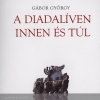 Gábor György: A diadalíven innen és túl